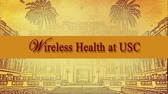 Wireless Health at USC title card